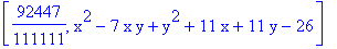 [92447/111111, x^2-7*x*y+y^2+11*x+11*y-26]